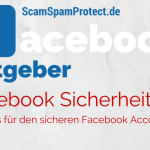 Facebook Sicherheit: 10 Tipps für den sicheren Facebook Account – So sicherst Du dein Facebook Profil vor unbefugten Zugriffen.